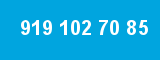 919 102 70 85
